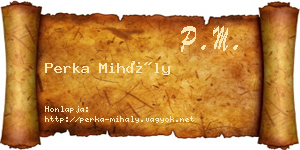Perka Mihály névjegykártya